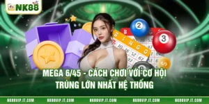 Mega 6/45 - Cách Chơi Với Cơ Hội Trúng Lớn Nhất Hệ Thống