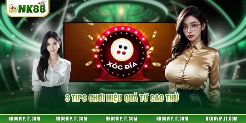 3 tips chơi hiệu quả từ cao thủ 