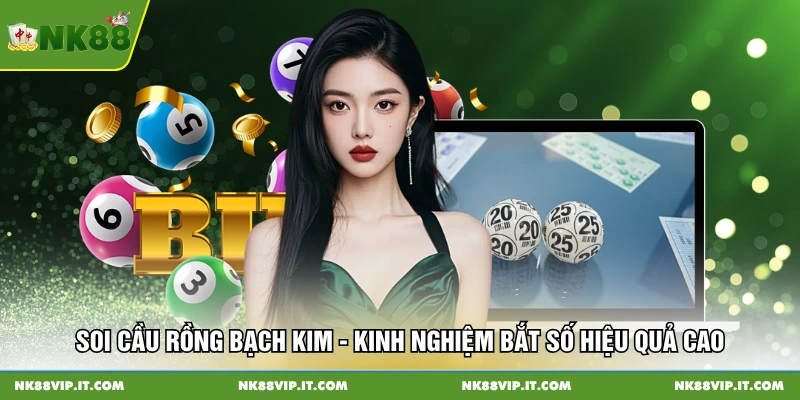 Soi cầu rồng bạch kim